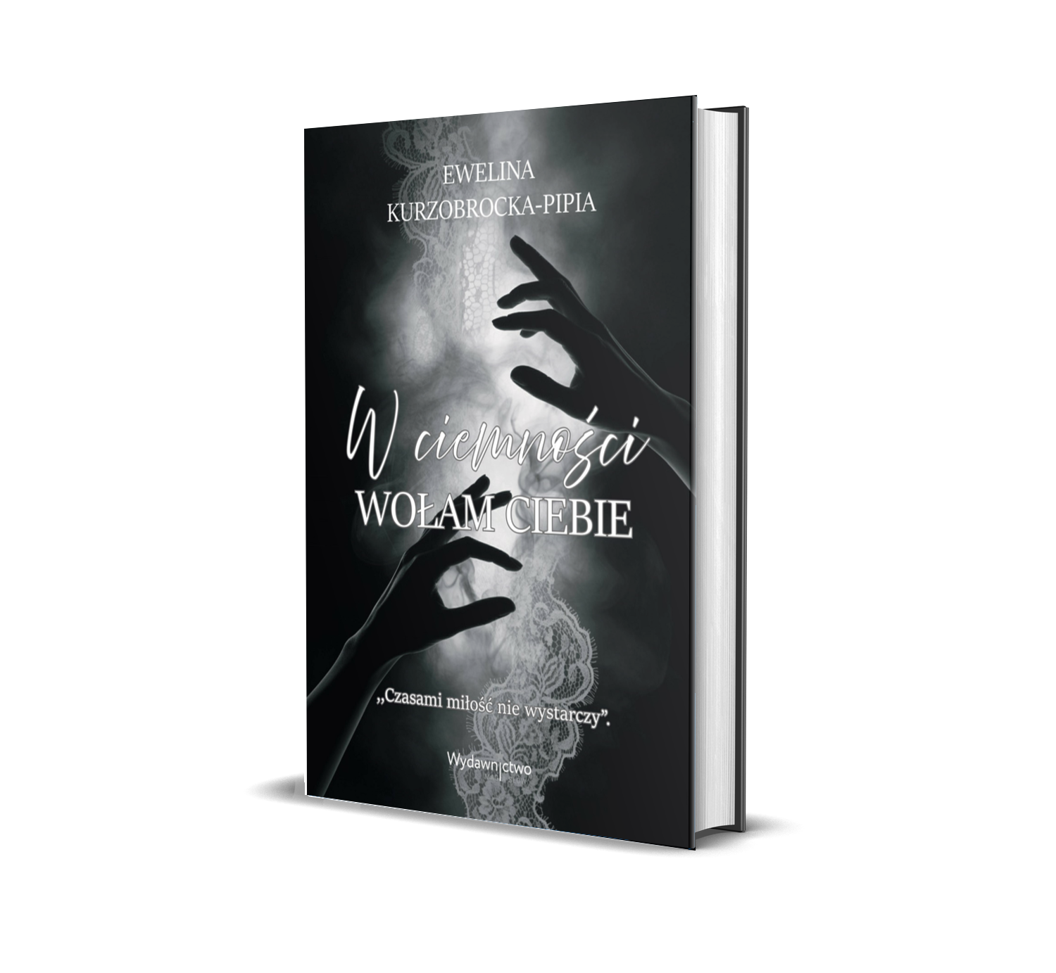 "W ciemności wołam CIEBIE"