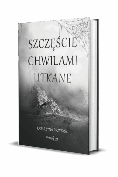 "SZCZĘŚCIE CHWILAMI UTKANE"