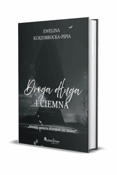 "Droga długa i ciemna"