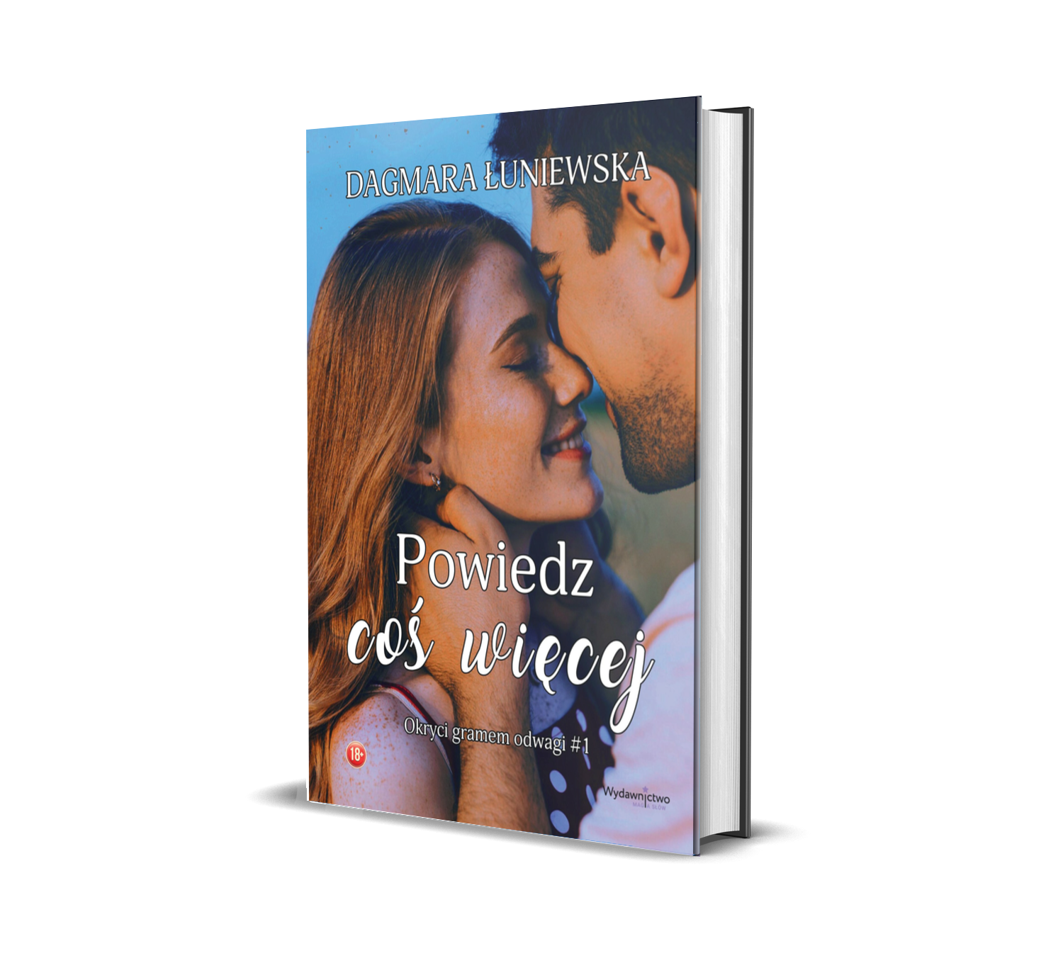 "Powiedz coś więcej" PRZEDSPRZEDAŻ (książka, zakładka, magnesik)