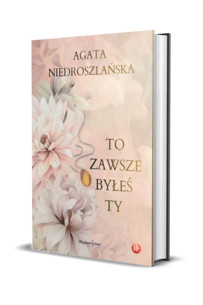 "To zawsze byłeś Ty" PRZEDSPRZEDAŻ (pakiet: książka, zakładka, magnesik)