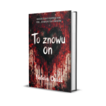 "TO ZNOWU ON" PRZEDSPRZEDAŻ (pakiet: książka, zakładka, magnesik)